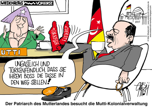 Patriarch Recep Tayyip Erdogan bei Angela „Mutti“ Merkel